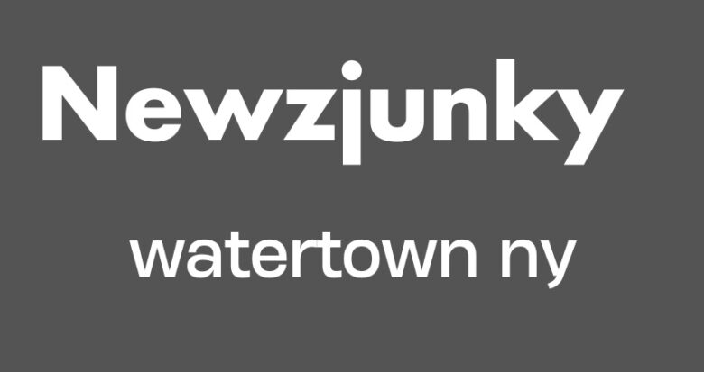 newzjunky watertown ny