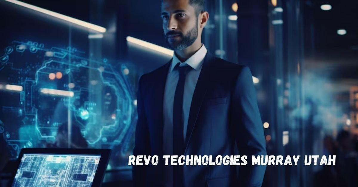 Revo Technologies Murray Utah: A Driving Innovation