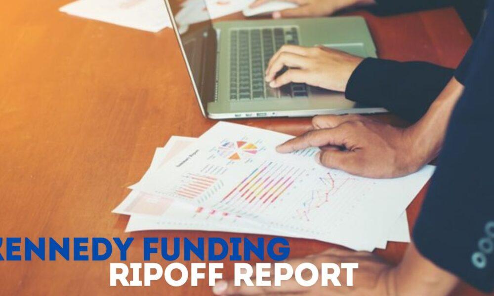 kennedy funding ripoff report